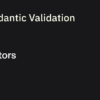 Validators | Pydantic Docs